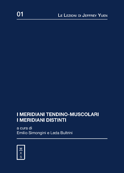 01 - Le Lezioni di Jeffrey Yuen - I meridiani tendino-muscolari. I meridiani distinti