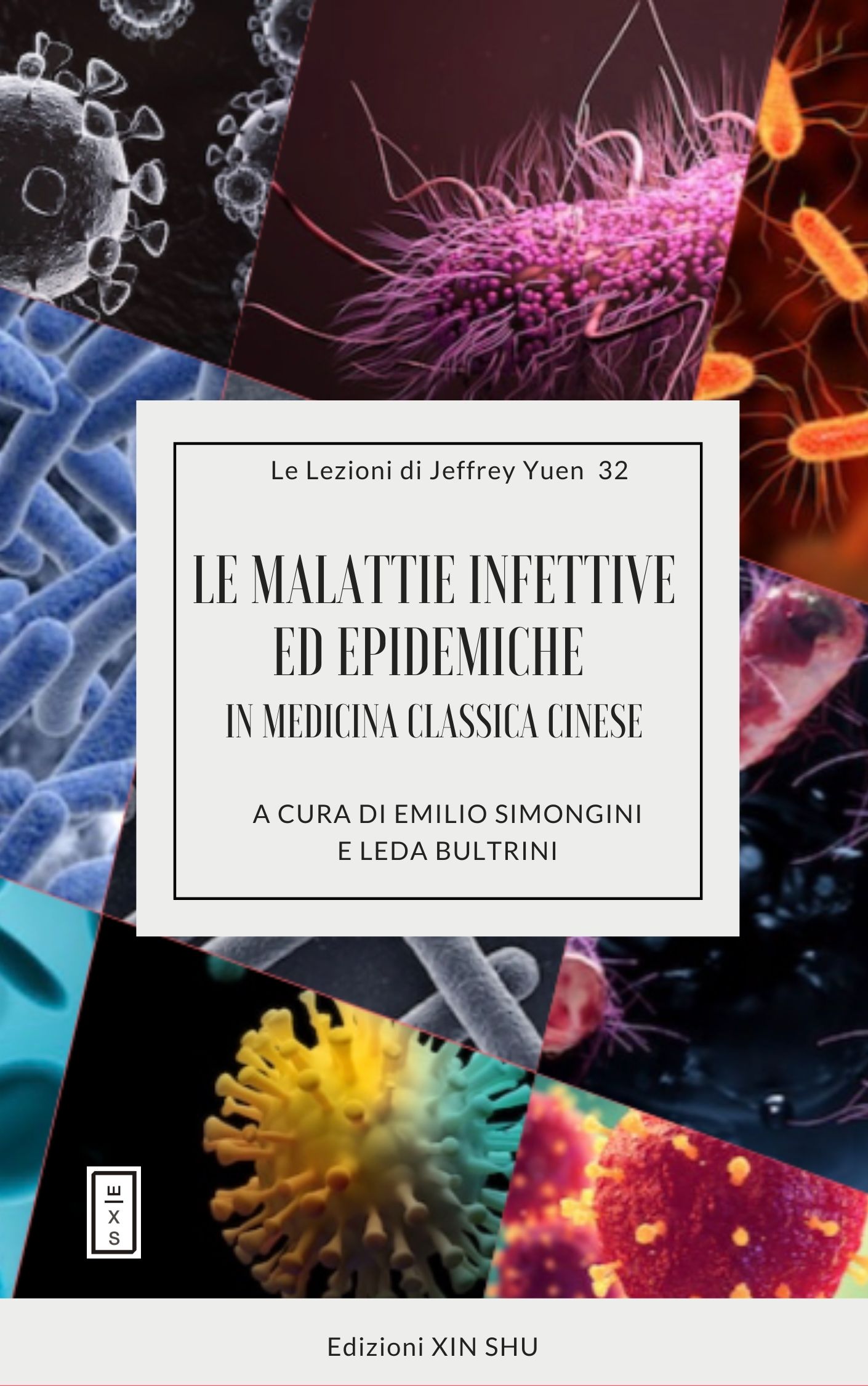 32 - Lezioni Jeffrey Yuen - Le malattie infettive ed epidemiche in medicina classica cinese